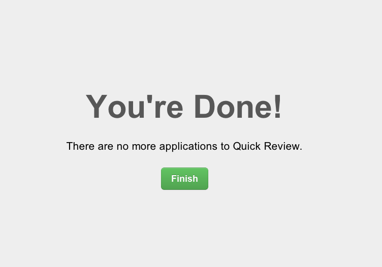 You're done - there are no more applications to review.